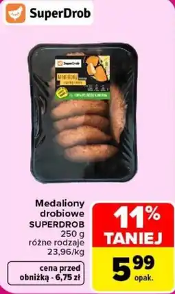 Carrefour Medaliony drobiowe SUPERDROB oferta