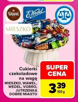 Carrefour Cukierki czekoladowe na wagę Mieszko, Wawel, Wedel, Vobro, Jutrzenka Dobre Miasto oferta