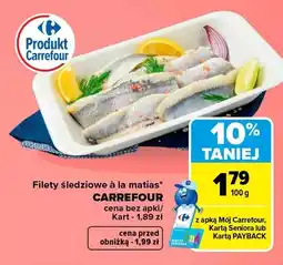 Carrefour Filety śledziowe à la matias Carrefour oferta