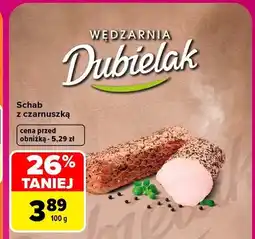 Carrefour Schab z czarnuszką Wędzarnia Dubielak oferta