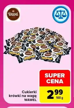 Carrefour Cukierki krówki na wagę Wawel oferta
