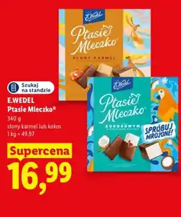 Lidl Ptasie Mleczko słony karmel E.Wedel oferta