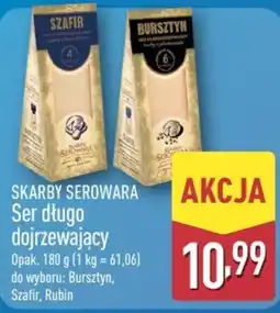 ALDI SKARBY SEROWARA Ser długo dojrzewający oferta