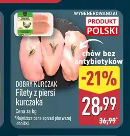 ALDI Filety z piersi kurczaka Dobry Kurczak oferta