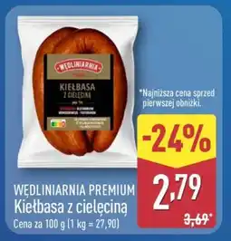 ALDI WEDLINIARNIA PREMIUM Kiełbasa z cielęciną oferta