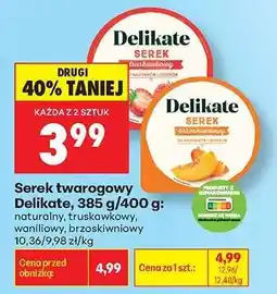 Biedronka Serek twarogowy Delikate, 385 g/400 g oferta