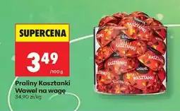 Biedronka Praliny Kasztanki Wawel na wagę oferta
