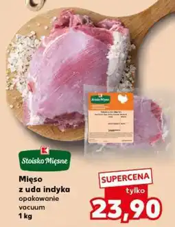 Kaufland Mięso z uda indyka oferta