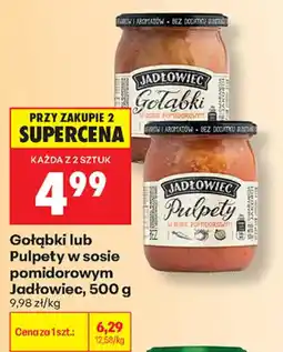 Biedronka Gołąbki lub Pulpety w sosie pomidorowym Jadłowiec oferta