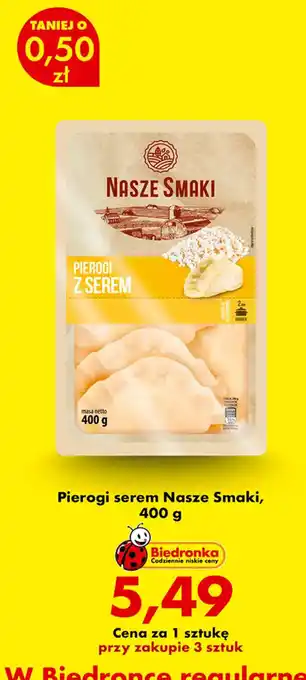 Biedronka Pierogi z serem Nasze Smaki oferta