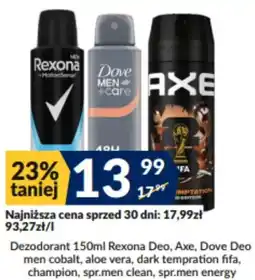 Sużyw Dezodorant Rexona, Axe, Dove oferta