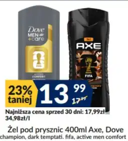Sużyw Żel pod prysznic Axe, Dove champion, dark temptati. fifa, active men comfort oferta