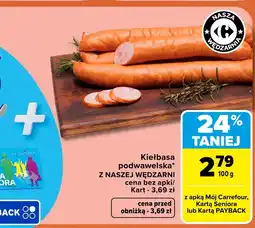 Carrefour Market Kiełbasa podwawelska Z Naszej Wędzarni oferta