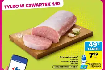 Carrefour Market Schab bez kości Carrefour oferta
