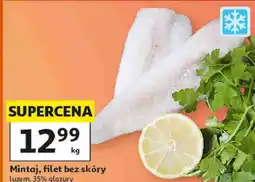 Auchan Mintaj, filet bez skóry luzem oferta