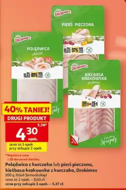 Auchan Polędwica z kurczaka lub pierś pieczona, kiełbasa krakowska z kurczaka, Drobimex oferta