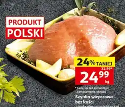 Auchan Szynka wieprzowa bez kości oferta