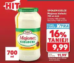 Kaufland SPOŁEM KIELCE Majonez kielecki 700 ml słoik oferta
