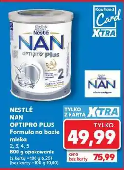 Kaufland NESTLE Nan Optipro Plus oferta