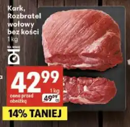 Delikatesy Centrum Kark, Rozbratel wołowy bez kości oferta
