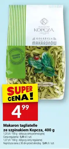 Twój Market Makaron tagliatelle ze szpinakiem Kopcza oferta