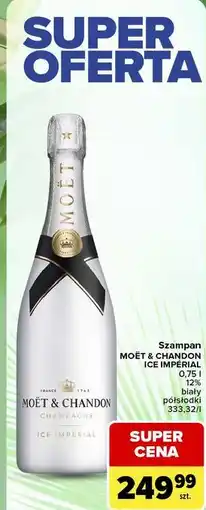 Carrefour Market Szampan MOËT & CHANDON ICE IMPÉRIAL oferta
