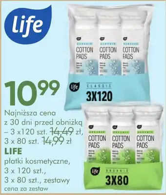Płatki kosmetyczne, LIFE