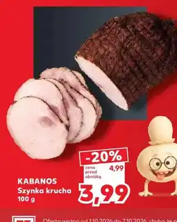Kaufland Szynka krucha Kabanos oferta