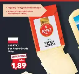 Kaufland Ser Rycka Gouda SM Ryki oferta