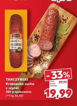 Kaufland Kiełbasa krakowska sucha z szynki Tarczyński oferta