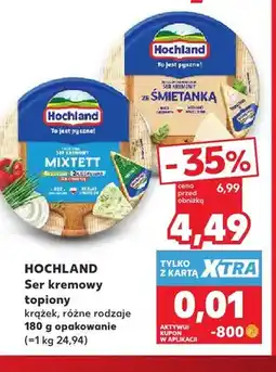 Kaufland Ser kremowy topiony krążek Hochland oferta