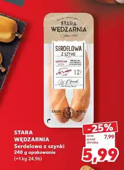 Kaufland Serdelowa z szynki Stara Wędzarnia oferta