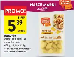 Intermarche Kopytka z dobrej kuchni ziemniaczane oferta