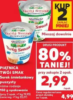 Kaufland Piątnica Twój Smak Serek śmietankowy puszysty oferta