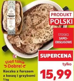 Kaufland Kaczka z farszem z kaszą i grzybami oferta
