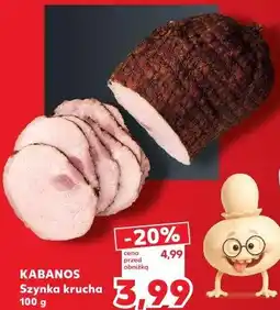 Kaufland KABANOS Szynka krucha oferta