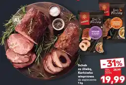 Kaufland Sokołów Schab ze śliwką, Karkówka wieprzowa do zapieczenia oferta