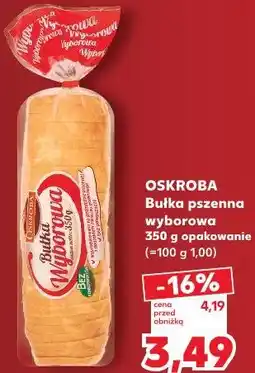 Kaufland Oskroba Bułka pszenna wyborowa oferta