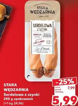 Kaufland Stara Wędzarnia Serdelowa z szynki oferta