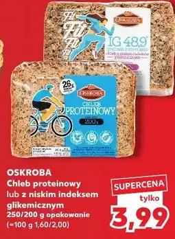 Kaufland Oskroba Chleb proteinowy lub z niskim indeksem glikemicznym oferta