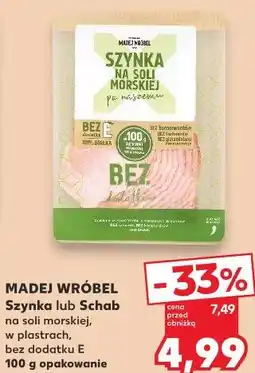 Kaufland MADEJ WRÓBEL Szynka lub Schab na soli morskiej oferta