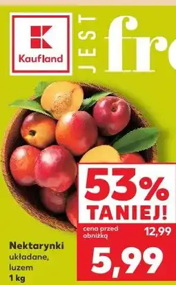 Kaufland Nektarynki układane luzem oferta