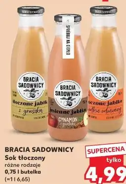 Kaufland BRACIA SADOWNICY Sok tłoczony oferta