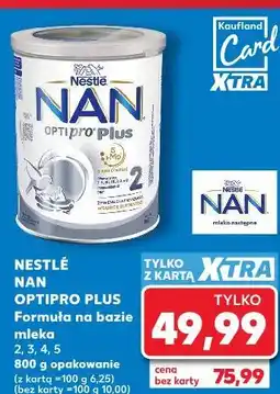 Kaufland Nestle NAN OPTIPRO Plus Formula na bazie mleka oferta