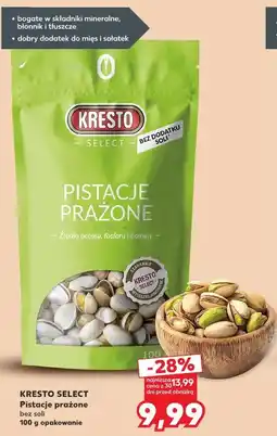 Kaufland Kresto Select Pistacje prażone bez soli oferta
