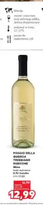 Kaufland Wino białe wytrawne Poggio della Quercia Trebbiano Rubicone oferta