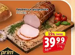 Prim Market Polędwica w przyprawach Pelikan oferta