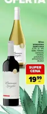 Carrefour Wino Winiarnia Zamojska oferta