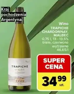 Carrefour TRAPICHE CHARDONNAY, MALBEC oferta