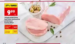 Biedronka Schab wieprzowy bez kości pakowany próżniowo Kraina Mięs oferta